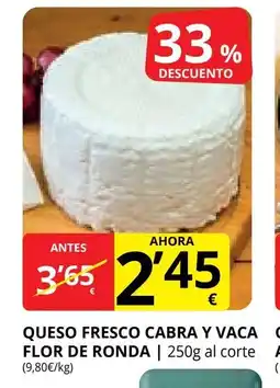 Supermercados MAS FLOR DE RONDA Queso fresco cabra y vaca oferta