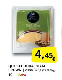 Supermercados MAS ROYAL CROWN Queso gouda oferta