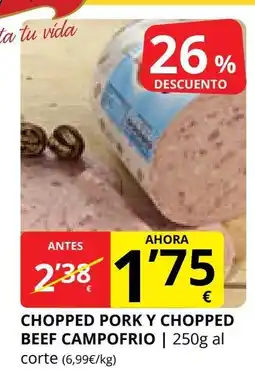 Supermercados MAS CAMPOFRIO Chopped pork y chopped beef oferta