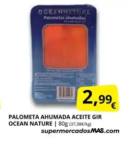 Supermercados MAS OCEAN NATURE Palometa ahumada aceite gir oferta