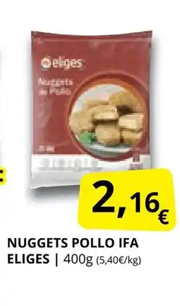 Supermercados MAS IFA ELIGES Nuggets pollo oferta