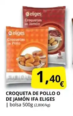 Supermercados MAS IFA ELIGES |Croqueta de pollo o de jamón oferta