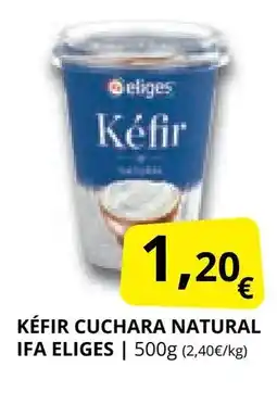 Supermercados MAS IFA ELIGES Kéfir cuchara natural oferta