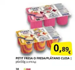 Supermercados MAS CLESA Petit fresa o fresa/plátano oferta