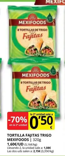 Supermercados MAS MEXIFOODS Tortilla fajitas trigo oferta