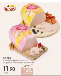 Supermercados Plaza EL POZO Pechuga de pavo reducida en grasa o reducida en sal, al corte oferta