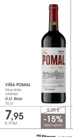 Supermercados Plaza VIÑA POMAL Vino tinto crianza D.O. Rioja oferta