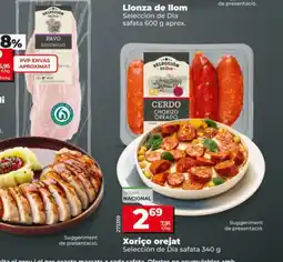 Dia SELECCIÓN DE DIA Xoriço orejat oferta