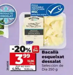 Dia SELECCIÓN DE DIA Bacallà esqueixat dessalat oferta