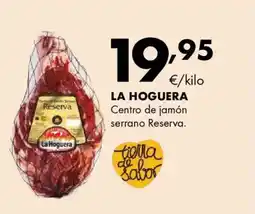 Supermercados Lupa LA HOGUERA Centro de jamón serrano Reserva oferta
