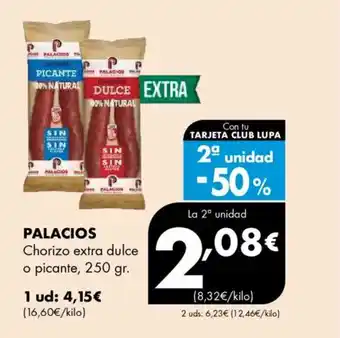 Supermercados Lupa PALACIOS Chorizo extra dulce o picante oferta