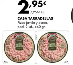 Supermercados Lupa CASA TARRADELLAS Pizza jamón y queso oferta