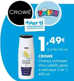 Supermercados Lupa CROWE Champú anticaspa citrus cabello graso o anticaspa 2 en 1 oferta