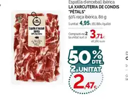 Condis LA XARCUTERIA DE CONDIS PÈTALS Espatlla d'enceball ibèrica oferta