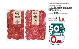 Condis LA XARCUTERIA DE CONDIS PETALS Xoriço o llonganissa extra 50% raça Duroc oferta