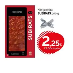 Condis SUBIRATS Xoriço extra oferta