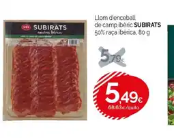 Condis SUBIRATS Llom d'enceball de camp ibèric 50% raça ibèrica oferta
