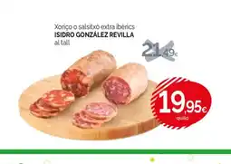 Condis ISIDRO GONZÁLEZ REVILLA Xoriço o salsitxó extra ibèrics oferta