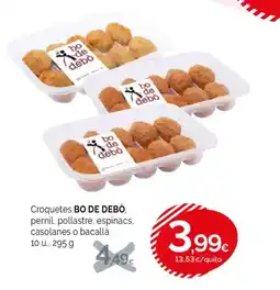 Condis BO DE DEBÒ Croquetes pernil, pollastre, espinacs, casolanes o bacallà oferta