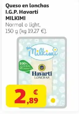 Alcampo MILKIMI Queso en lonchas I.G.P. Havarti MILKIM oferta