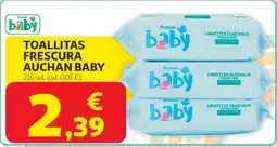 Alcampo AUCHAN BABY Toallitas frescura oferta