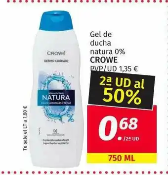 Maskom Supermercados 2a Ud Al 50% Gel De Ducha Natura 0% Crowe oferta