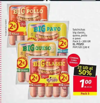Maskom Supermercados 2a Ud Al 50% Salchichas Big Classic Queso Pollo O Pavo El Pozo oferta