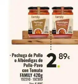 Family Cash FAMILY Pechuga de Pollo o Albóndigas de Pollo-Pavo con Tomate oferta