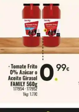 Family Cash FAMILY Tomate Frito 0% Azúcar o Aceite Girasol oferta