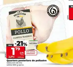 Dia SELECCIÓN DE DIA Quarters posteriors de pollastre oferta