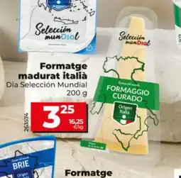 Dia DIA SELECCIÓN MUNDIAL Formatge madurat italià oferta