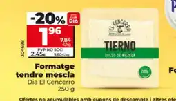 Dia DIA EL CENCERRO Formatge tendre mescla oferta