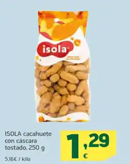 HiperDino ISOLA cacahuete con cáscara tostado oferta