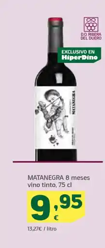 HiperDino MATANEGRA 8 meses vino tinto oferta