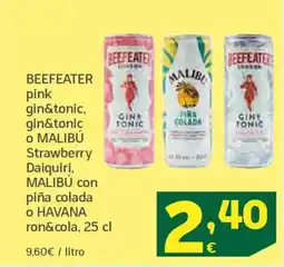 HiperDino BEEFEATER Pink gin&tonic, gin&tonic strawberry daiquiri, malibú con piña colada o havana ron&cola oferta