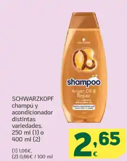 HiperDino SCHWARZKOPF champú y acondicionador distintas oferta