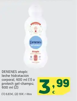 HiperDino DENENES atopic leche hidratación corporal o protech gel-champú oferta