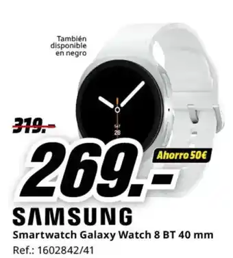 MediaMarkt SAMSUNG Smartwatch Galaxy Watch 8 BT 40 mm oferta