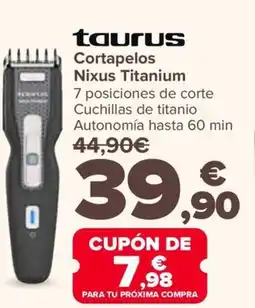 Carrefour TAURUS Cortapelos Nixus Titanium oferta