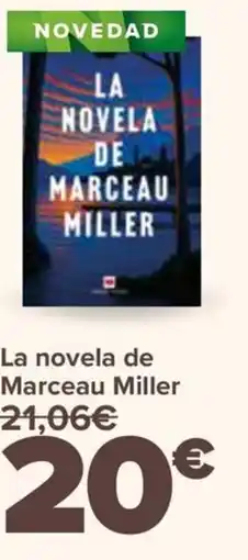 Carrefour La novela de Marceau Miller oferta