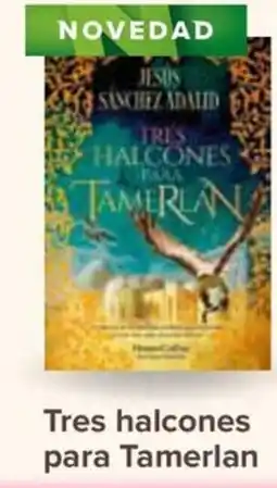 Carrefour Tres halcones para Tamerlan oferta