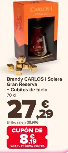 Carrefour CARLOS I Brandy Solera Gran Reserva + Cubitos de hielo oferta