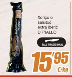 SPAR Fragadis D F'IALLO Xoriço o salsitxó extra ibèric oferta
