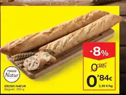 Caprabo EROSKI NATUR Baguet oferta