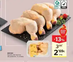 Caprabo EROSKI Quarts del darrere de pollastre, 4 unitats oferta