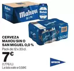 Hipercor Mahou - cerveza sin o san miguel 0,0 % oferta