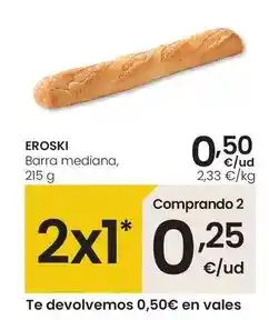Eroski Eroski - barra mediana oferta