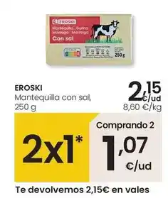 Eroski Eroski - mantequilla con sal oferta