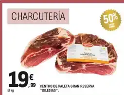 E.Leclerc IGLESIAS Centro de paleta gran reserva oferta
