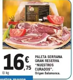 E.Leclerc NUESTROS CURADOS Paleta serrana gran reserva oferta